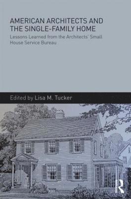 American Architects and the Single-Family Home 1