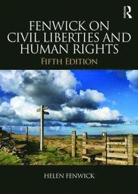 bokomslag Fenwick on Civil Liberties & Human Rights