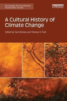 bokomslag A Cultural History of Climate Change