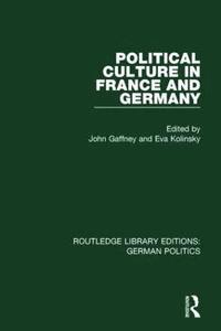 bokomslag Political Culture in France and Germany (RLE: German Politics)