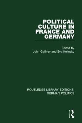 Political Culture in France and Germany (RLE: German Politics) 1