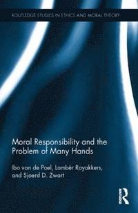 bokomslag Moral Responsibility and the Problem of Many Hands