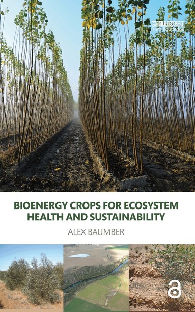 Alex Baumber - Bioenergy Crops for Ecosystem Health and Sustainability, Inbunden