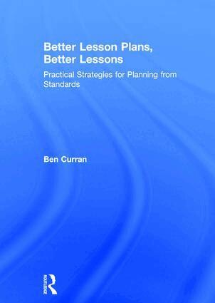 Ben Curran - Better Lesson Plans, Better Lessons, Inbunden
