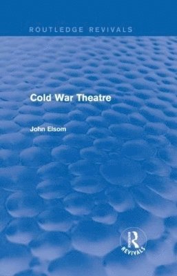 bokomslag Cold War Theatre (Routledge Revivals)