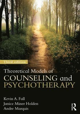 Theoretical Models of Counseling and Psychotherapy 1