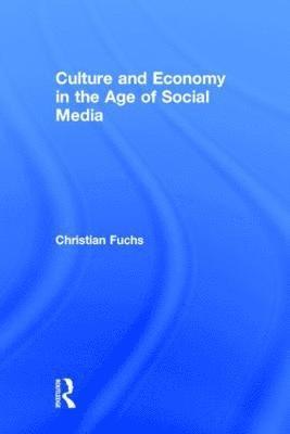 Culture and Economy in the Age of Social Media 1