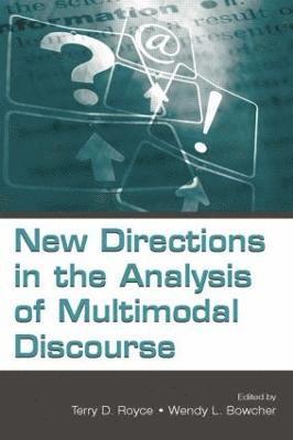Terry D. Royce, Wendy Bowcher, USA) Royce, Terry D. (Columbia University Teacher's College - New Directions in the Analysis of Multimodal Discourse, Häftad