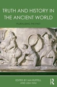 bokomslag Truth and History in the Ancient World