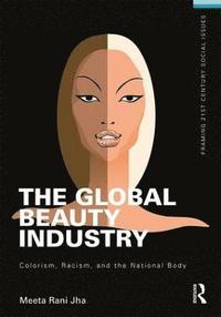 bokomslag The Global Beauty Industry