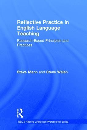 Steve Mann, Steve Walsh, UK) Mann, Steve (University of Warwick, UK) Walsh, Steve (Newcastle University - Reflective Practice in English Language Teaching, Inbunden