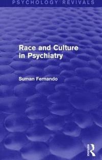 bokomslag Race and Culture in Psychiatry (Psychology Revivals)