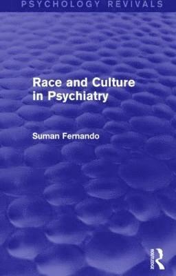 bokomslag Race and Culture in Psychiatry (Psychology Revivals)