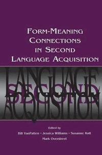 bokomslag Form-Meaning Connections in Second Language Acquisition