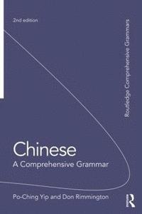 bokomslag Chinese: A Comprehensive Grammar