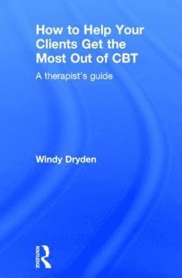 How to Help Your Clients Get the Most Out of CBT 1