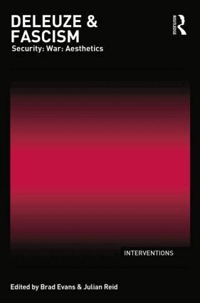 Brad Evans, Julian Reid - Deleuze & Fascism, Häftad