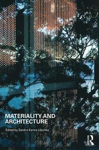bokomslag Materiality and Architecture