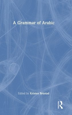 bokomslag A Grammar of Arabic