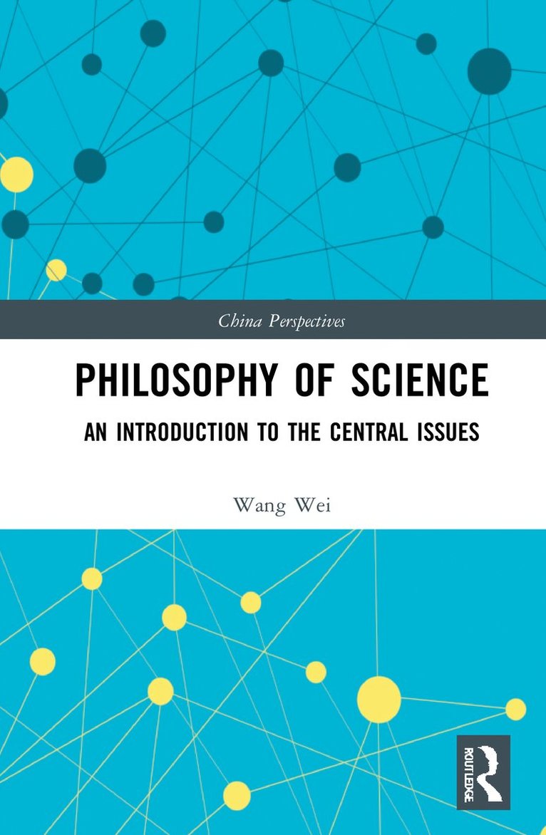 Wang Wei, Wang (Tsinghua University,China) Wei - Philosophy of Science, Inbunden