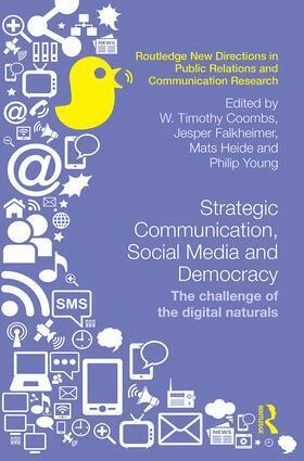 W. Timothy Coombs, Jesper Falkheimer, Mats Heide, Philip Young - Strategic Communication, Social Media and Democracy, Inbunden