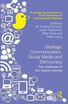 Strategic Communication, Social Media and Democracy 1