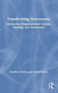 bokomslag Transforming Newsrooms