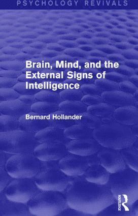 bokomslag Brain, Mind, and the External Signs of Intelligence (Psychology Revivals)