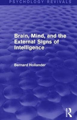 bokomslag Brain, Mind, and the External Signs of Intelligence (Psychology Revivals)