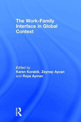 Karen Korabik, Zeynep Aycan, Roya Ayman - Work-Family Interface in Global Context, Inbunden
