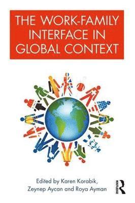 The Work-Family Interface in Global Context 1