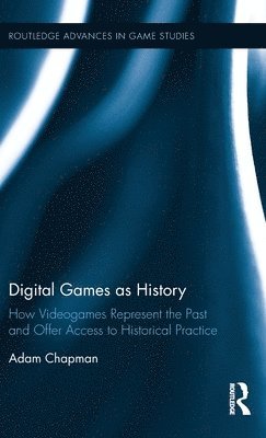 Digital Games as History 1