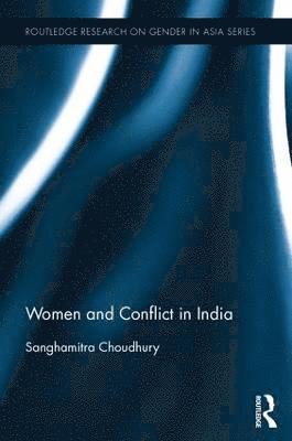 Women and Conflict in India 1