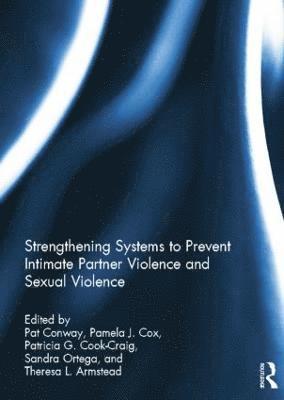 bokomslag Strengthening Systems to Prevent Intimate Partner Violence and Sexual Violence