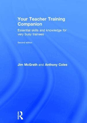Jim McGrath, Anthony Coles - Your Teacher Training Companion, Inbunden