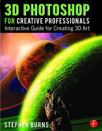 Stephen Burns - 3D Photoshop for Creative Professionals, Häftad