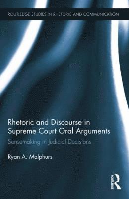 bokomslag Rhetoric and Discourse in Supreme Court Oral Arguments
