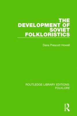 bokomslag The Development of Soviet Folkloristics (RLE Folklore)