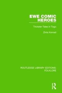 bokomslag Ewe Comic Heroes (RLE Folklore)