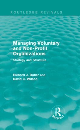 Richard Butler, David C. Wilson - Managing Voluntary and Non-Profit Organizations, Inbunden