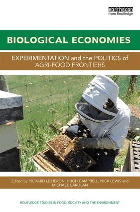 Richard Le Heron, Hugh Campbell, Nick Lewis, Michael Carolan - Biological Economies, Inbunden