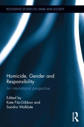 Kate Fitz-Gibbon, Sandra Walklate - Homicide, Gender and Responsibility, Inbunden