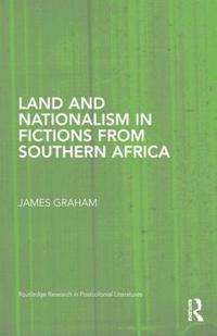 bokomslag Land and Nationalism in Fictions from Southern Africa