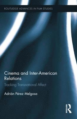 Cinema and Inter-American Relations 1