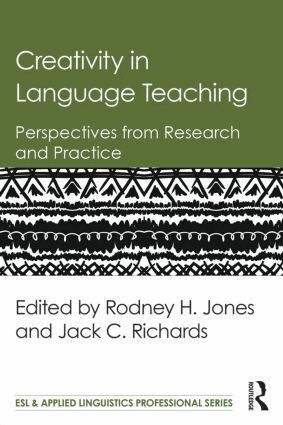 Rodney H. Jones, Jack C. Richards - Creativity in Language Teaching, Häftad