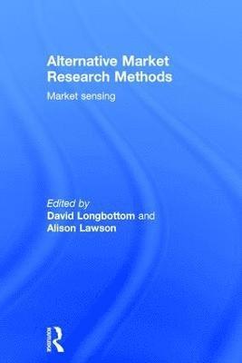 bokomslag Alternative Market Research Methods