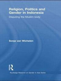 Religion, Politics and Gender in Indonesia 1