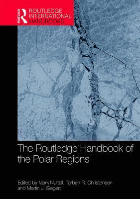 bokomslag The Routledge Handbook of the Polar Regions