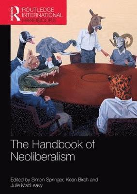 bokomslag Handbook of Neoliberalism