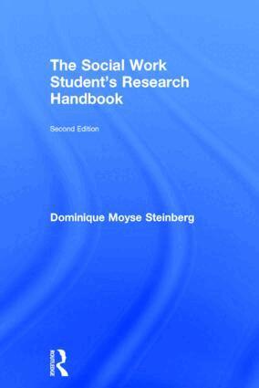 Dominique Moyse Steinberg - Social Work Student's Research Handbook, Inbunden